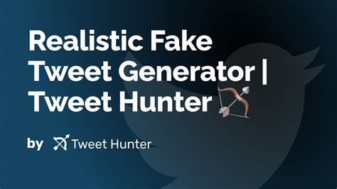 fake tweet generator with reply|tweet hunter io.